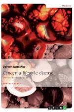 Cancer, a lifestyle disease af Doreen Kutschke