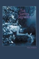 Tus Suenos Sagrados af Alba Ambert