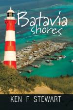 Batavia Shores af Ken F Stewart