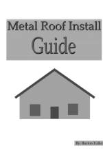Metal Roof Install Guide af Burton Fuller