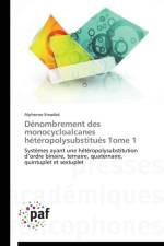 Denombrement Des Monocycloalcanes Heteropolysubstitues Tome 1 af Emadak-A