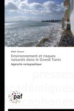Environnement Et Risques Naturels Dans Le Grand Tunis af Chouari-W