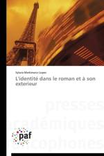 L'Identite Dans Le Roman Et A Son Exterieur af Lopes-S