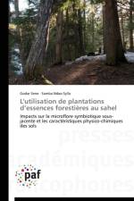 L'Utilisation de Plantations D Essences Forestieres Au Sahel af Collectif