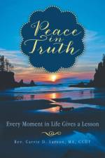 Peace in Truth af REV Carrie D Larson Ma Ccht