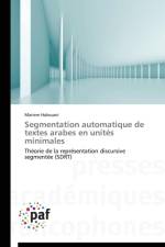 Segmentation Automatique de Textes Arabes En Unites Minimales af Halouani-M
