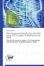 Nouveaux Protocoles de Securite Pour Lte Et Pour IP Multicast Via Dvb af Ahmad-K