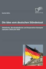 Die Idee vom deutschen Standestaat af Sascha Bohn