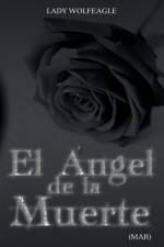 Angel de La Muerte af Lady Wolfeagle (Mar)