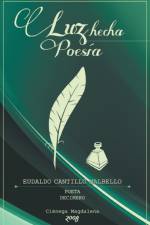Luz Hecha Poesia af Berenice Sofia Torres