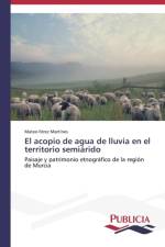 acopio de agua de lluvia en el territorio semiarido af Ferez Martines Mateo