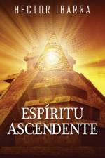 Espiritu Ascendente af Hector Ibarra