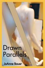 Drawn Parallels af JoAnne Bauer