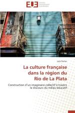 Culture Fran aise Dans La R gion Du Rio de la Plata af Porlier-L