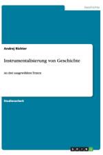 Instrumentalisierung von Geschichte af Andrej Richter