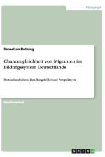 Chancengleichheit Von Migranten Im Bildungssystem Deutschlands af Sebastian Nothing