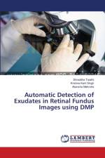 Automatic Detection of Exudates in Retinal Fundus Images using DMP af Krishna Kant Singh