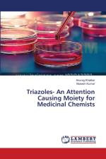 Triazoles- An Attention Causing Moiety for Medicinal Chemists af Mukesh Kumar
