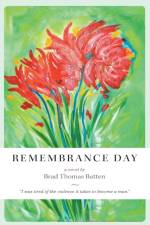 Remembrance Day af Brad Thomas Batten