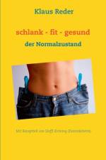 schlank - fit - gesund af Klaus Reder