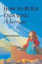 How to Build an Enduring Marriage af Karen Budzinski