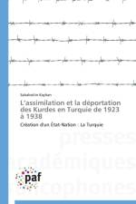 L Assimilation Et La Deportation Des Kurdes En Turquie de 1923 A 1938 af Kayhan-S