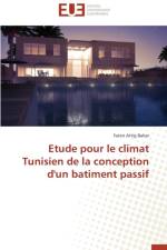 Etude Pour Le Climat Tunisien de la Conception d'Un Batiment Passif af Bahar-F