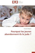 Pourquoi Les Jeunes Abandonnent-Ils Le Judo ? af COLLIGNON-A