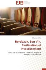 Bordeaux, Son Vin, Tarification Et Investissement af Billiet-S
