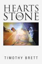 Hearts in Stone af Timothy Brett