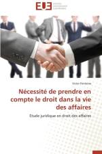 N cessit de Prendre En Compte Le Droit Dans La Vie Des Affaires af Fontaine-V