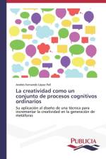 creatividad como un conjunto de procesos cognitivos ordinarios af Lopez Pell Andres Fernando