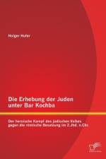 Die Erhebung der Juden unter Bar Kochba af Holger Hufer