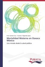 Mortalidad materna en Oaxaca Mexico af Azamar Cruz Erick