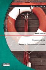 Bancassurance af Andre Eschler