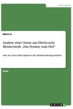 Analyse einer Szene aus Hitchcocks Meisterwerk 