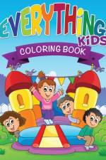 Everything Kids Coloring Book af Speedy Publishing LLC