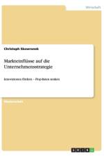 Markteinflusse auf die Unternehmensstrategie af Christoph Skowronek