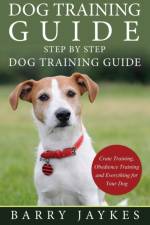Dog Training Guide af Barry Jaykes