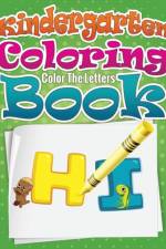 Kindergarten Coloring Book (Color the Letters) af Speedy Publishing LLC