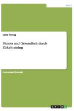 Fitness Und Gesundheit Durch Zirkeltraining af Lena Heisig