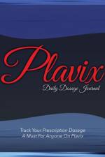 Plavix Daily Dosage Journal af Speedy Publishing LLC