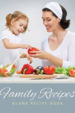 Family Recipes (Blank Recipe Book) af Speedy Publishing LLC