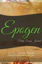 Epogen Daily Dosage Journal af Speedy Publishing LLC