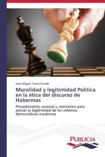 Moralidad y legitimidad Politica en la etica del discurso de Habermas af Jairo Miguel Torres Oviedo