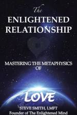 Enlightened Relationship af Steve Smith LMFT