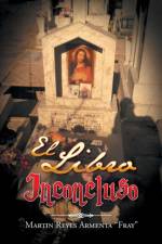 Libro Inconcluso af Martin Reyes Armenta Fray