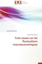 Trois Essais Sur Les Fluctuations Macro conomiques af Zaouali-A