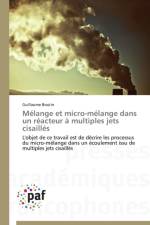 Melange Et Micro-Melange Dans Un Reacteur A Multiples Jets Cisailles af Boutin-G