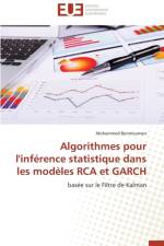 Algorithmes Pour l'Inf rence Statistique Dans Les Mod les RCA Et Garch af Benmoumen-M